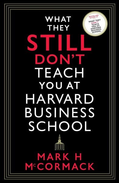 Produktbild: What They Still Don't Teach You At Harvard Business School