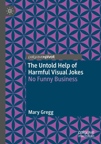 Produktbild: The Untold Help of Harmful Visual Jokes