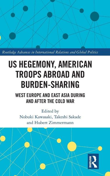 Produktbild: US Hegemony, American Troops Abroad and Burden-Sharing
