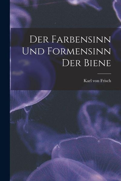 Produktbild: Der farbensinn und Formensinn der Biene