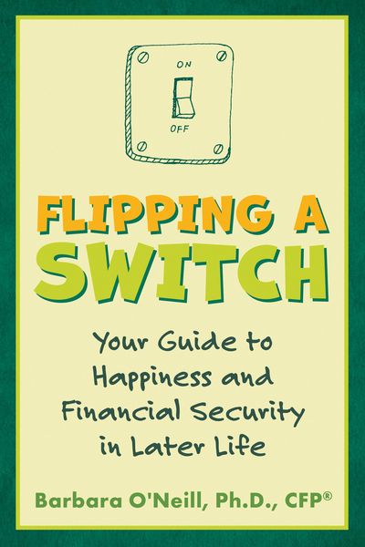 Produktbild: Flipping a Switch: Your Guide to Happiness and Financial Security in Later Life