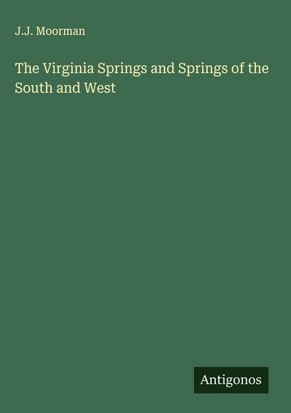 Produktbild: The Virginia Springs and Springs of the South and West