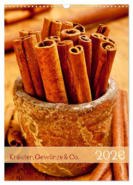 Produktbild: Kr&auml;uter, Gew&uuml;rze & Co. 2026 (Wandkalender 2026 DIN A3 hoch), CALVENDO Monatskalender