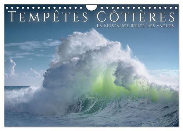 Produktbild: Temp&ecirc;tes c&ocirc;ti&egrave;res - La puissance brute des vagues (Calendrier mural 2026 DIN A4 vertical), CALVENDO calendrier mensuel