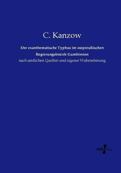 Produktbild: Der exanthematische Typhus im ostpreu&szlig;ischen Regierungsbezirk Gumbinnen