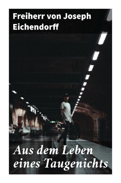 Produktbild: Aus dem Leben eines Taugenichts