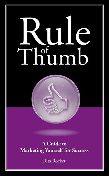 Produktbild: Rule of Thumb: A Guide to Marketing Yourself for Success