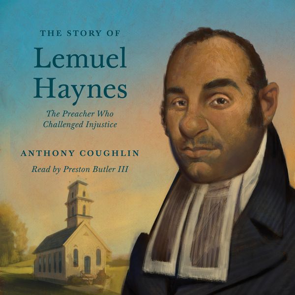 The Story of Lemuel Haynes