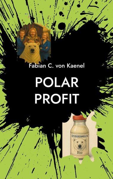 Polar Profit, Taschenbuch von Fabian C. Kaenel, BoD – Books on Demand, 9783695185405