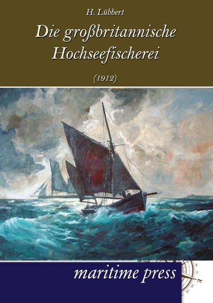 Produktbild: Die gro&szlig;britannische Hochseefischerei (1912)