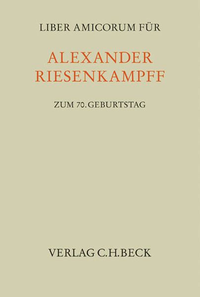 Produktbild: Liber Amicorum f&uuml;r Alexander Riesenkampff zum siebzigsten Geburtstag