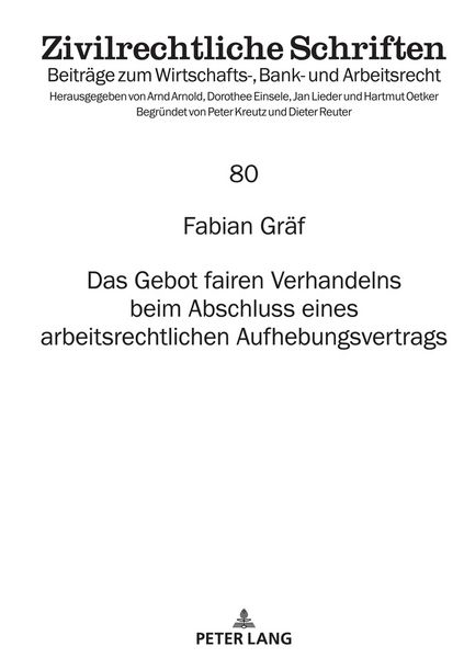 Produktbild: Das Gebot fairen Verhandelns beim Abschluss eines arbeitsrechtlichen Aufhebungsvertrags