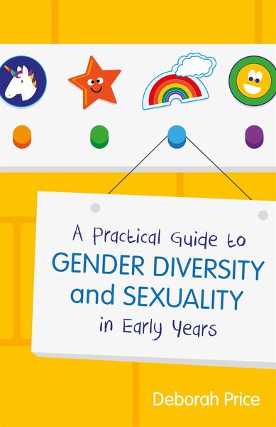 Produktbild: A Practical Guide to Gender Diversity and Sexuality in Early Years