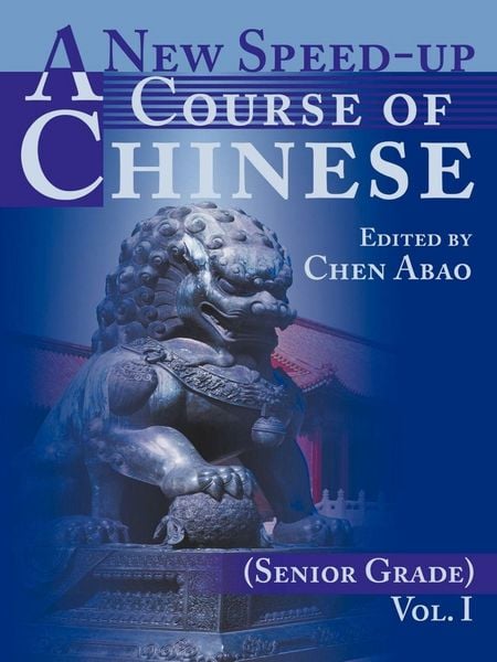 Produktbild: A New Speed-Up Course of Chinese (Senior Grade)