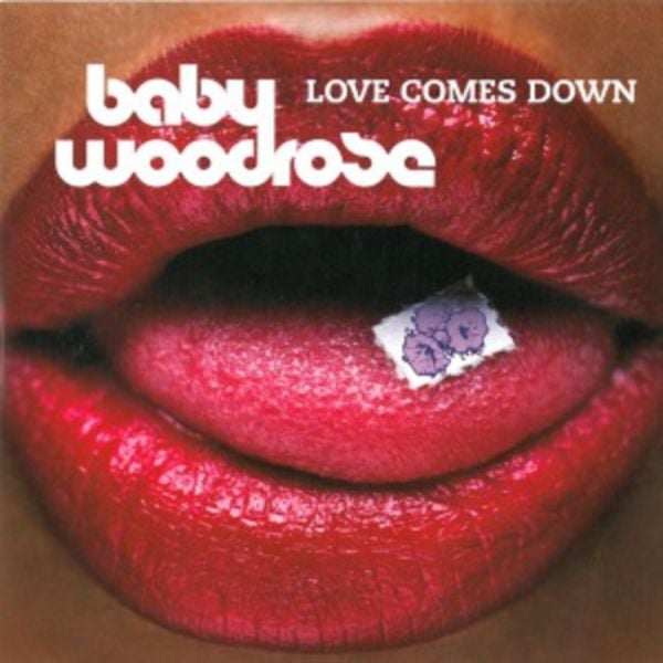 Love Comes Down - Baby Woodrose, CD