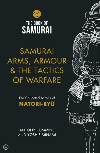 Produktbild: Samurai Arms, Armour & the Tactics of Warfare (The Book of Samurai Series)