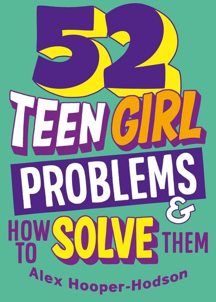 Produktbild: Problem Solved: 52 Teen Girl Problems & How To Solve Them