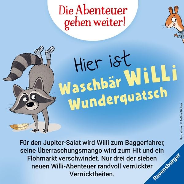 Produktbild: Waschb&auml;r Willi Wunderquatsch - Der Salat aus dem Weltall und noch verr&uuml;cktere Abenteuer