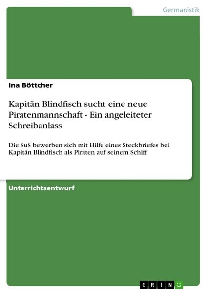Produktbild: Kapit&auml;n Blindfisch sucht eine neue Piratenmannschaft - Ein angeleiteter Schreibanlass