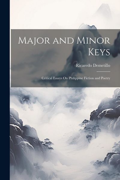 Produktbild: Major and Minor Keys: Critical Essays On Philippine Fiction and Poetry