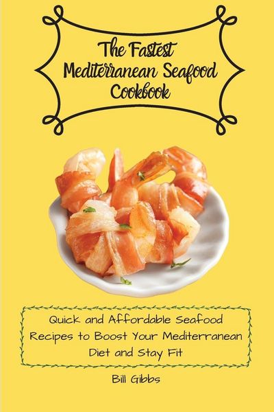 Produktbild: The Fastest Mediterranean Seafood Cookbook