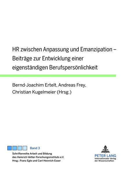 HR zwischen Anpassung und Emanzipation, Gebundene Ausgabe von , Peter Lang GmbH, Internationaler Verlag der Wissenschaften, 978-3-631-63195-9