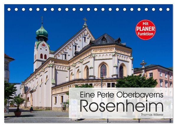 Produktbild: Eine Perle Oberbayerns - Rosenheim (Tischkalender 2026 DIN A5 quer), CALVENDO Monatskalender