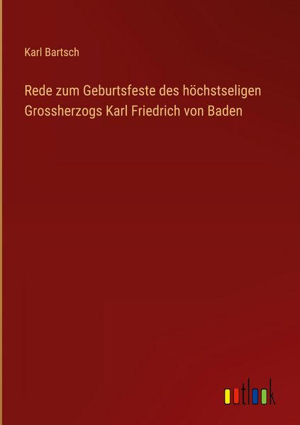 Produktbild: Rede zum Geburtsfeste des h&ouml;chstseligen Grossherzogs Karl Friedrich von Baden