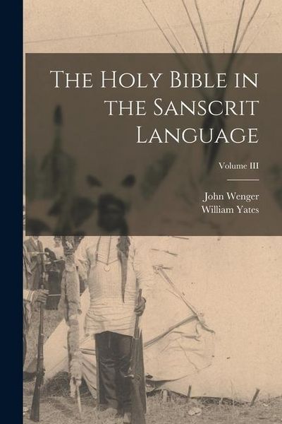 Produktbild: The Holy Bible in the Sanscrit Language; Volume III