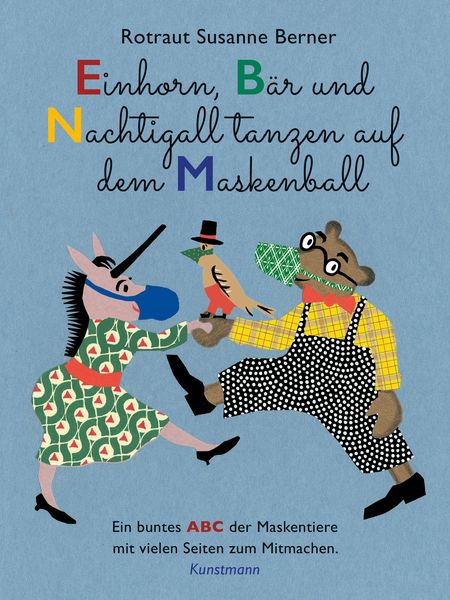 Einhorn, Bär und Nachtigall tanzen auf dem Maskenball, Paperback von Rotraut S. Berner, Kunstmann, A, 978-3-95614-451-6