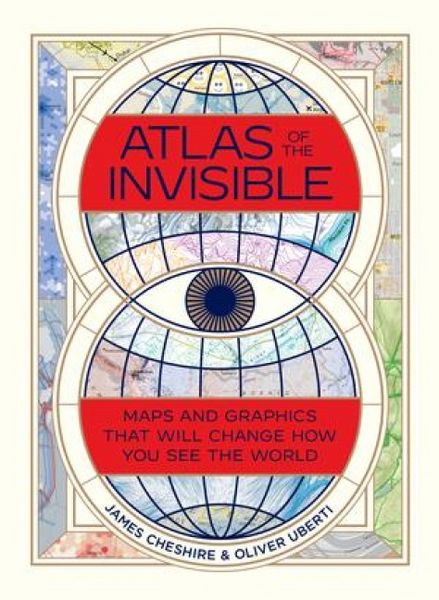 Produktbild: Atlas of the Invisible: Maps and Graphics That Will Change How You See the World