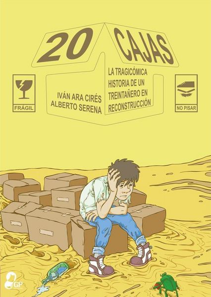 Produktbild: 20 cajas : la tragic&oacute;mica historia de un treinta&ntilde;ero en reconstrucci&oacute;n