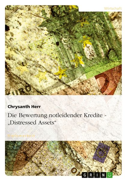 Produktbild: Die Bewertung notleidender Kredite - "Distressed Assets"