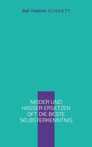 Produktbild: Neider und Hasser ersetzen oft die beste Selbsterkenntnis