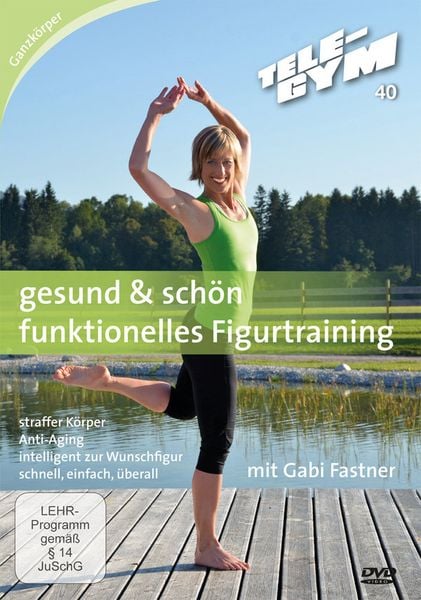 Tele-Gym 40 - Gesund & schön - Funktionelles Figurtraining