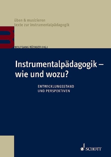 Instrumentalpädagogik – wie und wozu? -