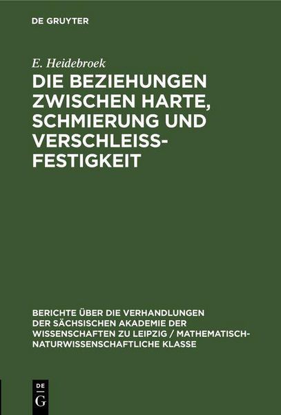 Produktbild: Die Beziehungen zwischen Harte, Schmierung und Verschleissfestigkeit