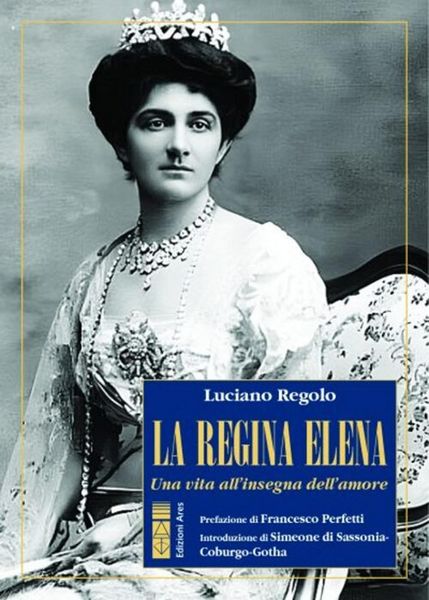 Produktbild: La regina Elena. Una vita all'insegna dell'amore