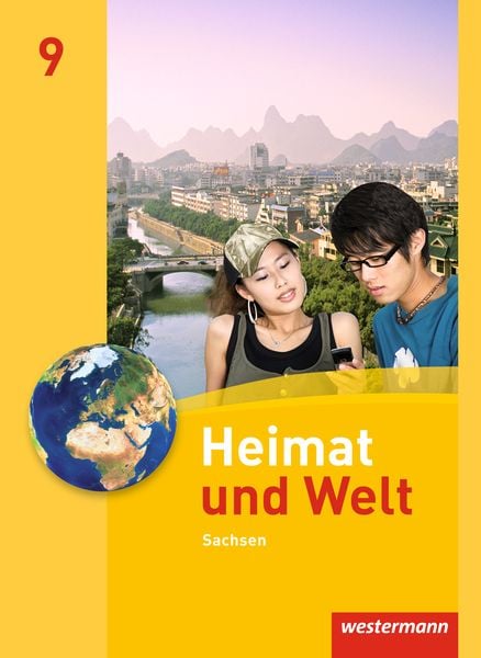 Heimat und Welt - Ausgabe 2011 Sachsen, Gebundene Ausgabe von Wolfgang Gerber,Kerstin Bräuer,Ute Liebmann,Carola Schön,Bärbel Schönherr, Westermann