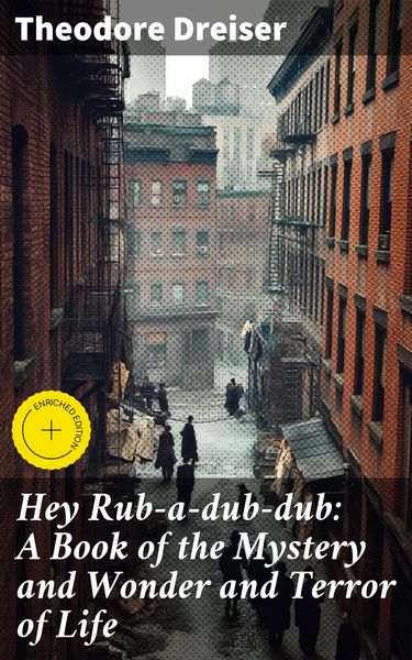 Produktbild: Hey Rub-a-dub-dub: A Book of the Mystery and Wonder and Terror of Life