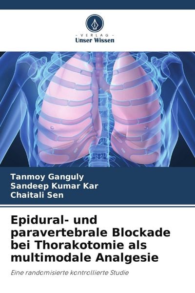 Produktbild: Epidural- und paravertebrale Blockade bei Thorakotomie als multimodale Analgesie