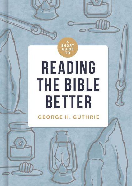 Produktbild: A Short Guide to Reading the Bible Better