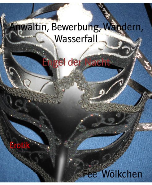 Produktbild: Anw&auml;ltin, Bewerbung, Wandern, Wasserfall