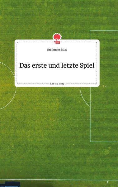 Produktbild: Das erste und letzte Spiel. Life is a Story - story.one