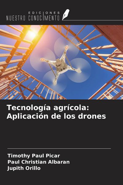 Produktbild: Tecnolog&iacute;a agr&iacute;cola: Aplicaci&oacute;n de los drones