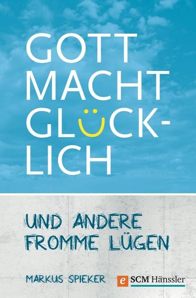 Produktbild: Gott macht gl&uuml;cklich