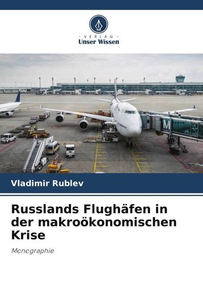 Produktbild: Russlands Flugh&auml;fen in der makro&ouml;konomischen Krise