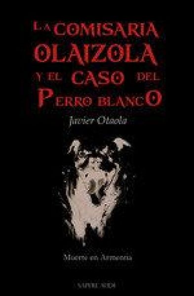 Produktbild: La comisaria Olaizola y el caso del perro blanco