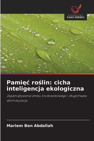 Produktbild: Pami&iquest;&iquest; ro&iquest;lin: cicha inteligencja ekologiczna