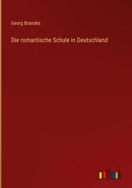 Produktbild: Die romantische Schule in Deutschland